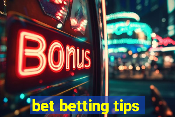 bet betting tips